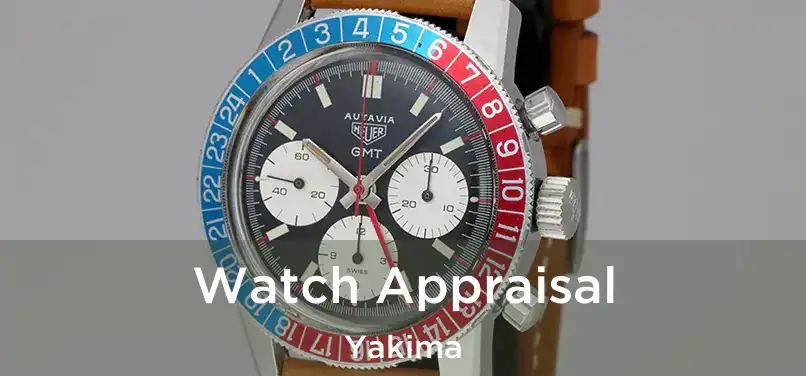 Watch Appraisal Yakima