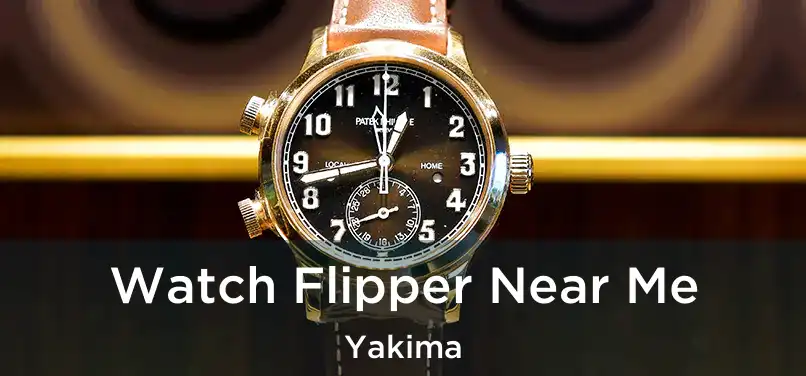 Watch Flipper Near Me Yakima